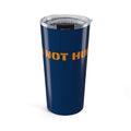 "DO NOT HUMP" - 20oz Insulated Tumbler